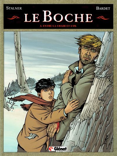 Le Boche - Tome 03 Entre la chair et l'os