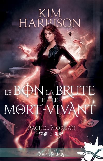 Le bon, la brute et le mort-vivant Rachel Morgan, T2