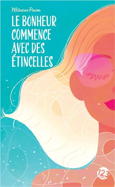 Le bonheur commence avec des étincelles Roman Feel-good