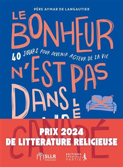 Le bonheur n’est pas dans le canapé PRIX SLLR 2024 40 jours pour devenir acteur de sa vie