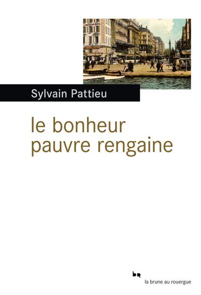 Le bonheur pauvre rengaine