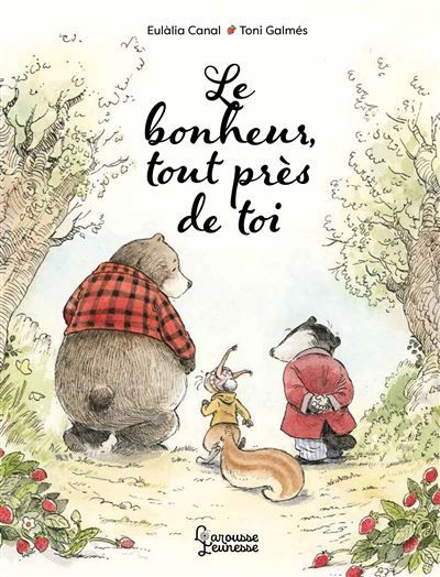Le bonheur, tout près de toi - Toni Galmés