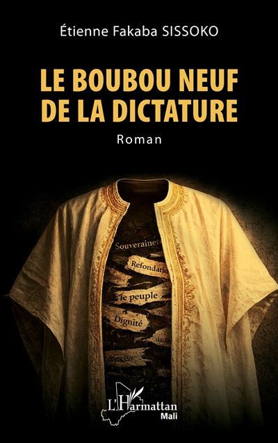 Couverture de Le boubou neuf de la dictature par Etienne Fabaka Sissoko