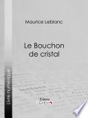 Le Bouchon de cristal