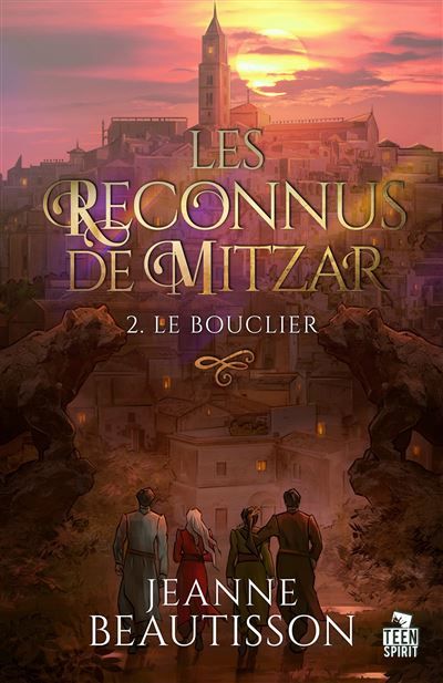 Le bouclier Les reconnus de Mitzar, T2