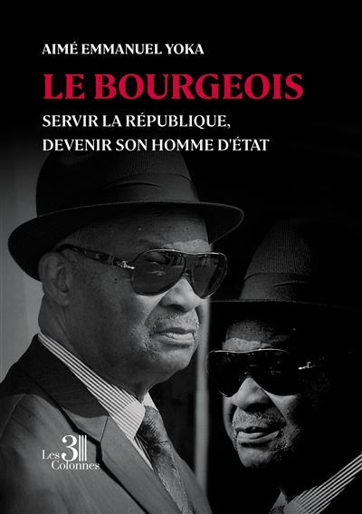 Le bourgeois Servir la République, Devenir son Homme d'État