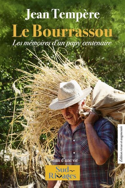 Le Bourrassou Les mémoires d'un papy centenaire