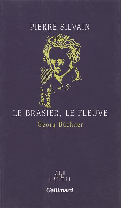 Le Brasier, le fleuve Georg Büchner