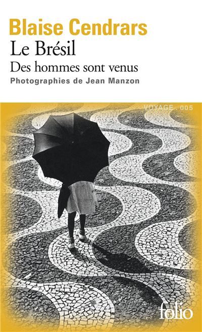 Le Brésil Des hommes sont venus