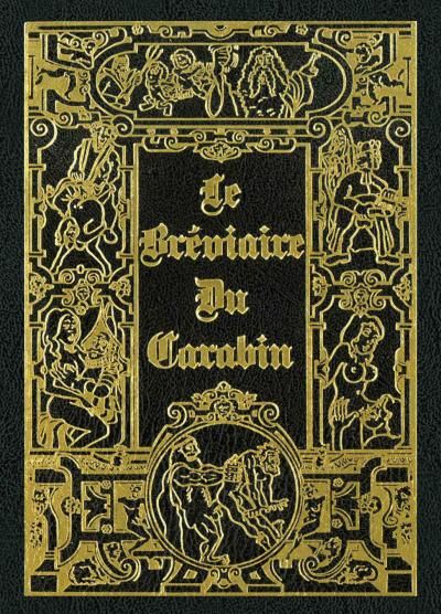 Le bréviaire du Carabin Les fameuses chansons de salles de gardes et d'autres... des poèmes, des chants classiques... hardim