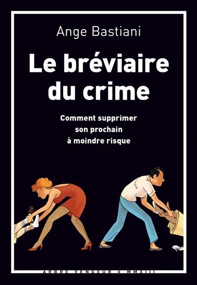 Le breviaire du crime