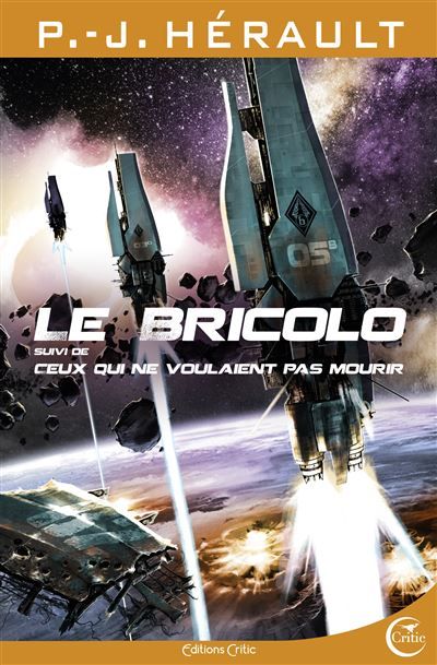 Le bricolo suivi de ceux qui ne voulaient pas mourir Suivi de Ceux qui ne voulaient pas mourir