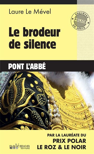 Le brodeur de silence Pont l'Abbé