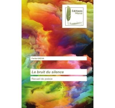 Le bruit du silence Recueil de poésie