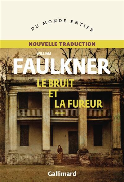 Le bruit et la fureur Nouvelle traduction