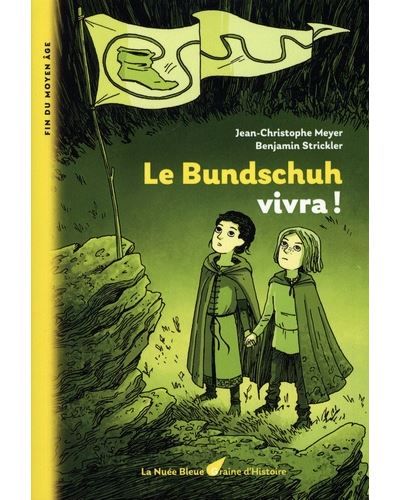 Le bundschuh vivra ! Collection Graine d'Histoire volume 11