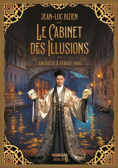 Le cabinet des illusions Enquête à Venise, 1907