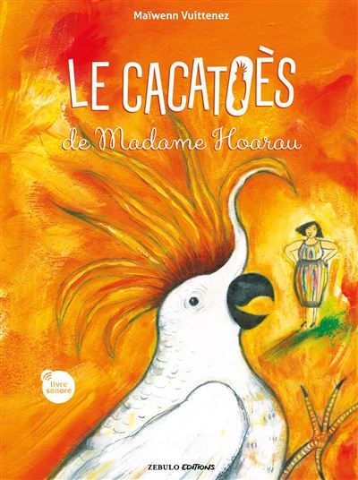 Le cacatoès de Madame Hoarau