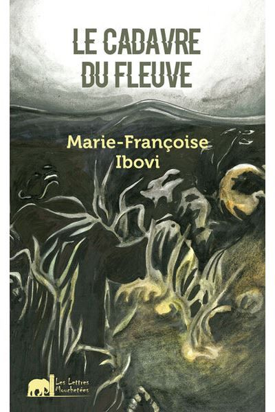 Le Cadavre Du Fleuve
