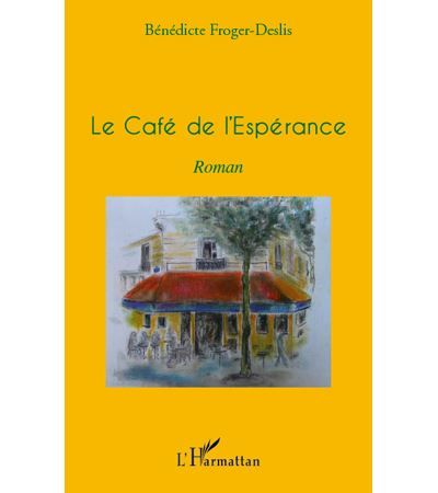 Le cafe de l'esperance   roman