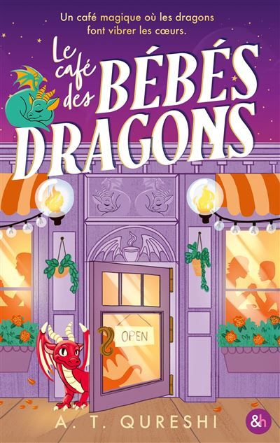 Le Café des bébés dragons Une cozy romance idéale pour les fans de Laurie Gilmore et de dragons !