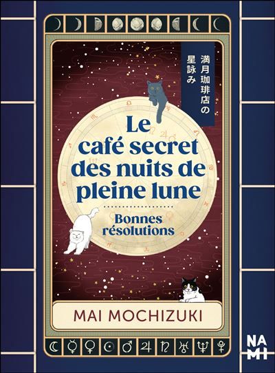 Le Café secret des nuits de pleine lune Bonnes résolutions - Alice Hureau