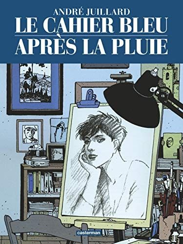 Le cahier bleu Après la pluie