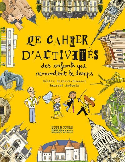 Le Cahier d'activités des enfants qui remontent le temps