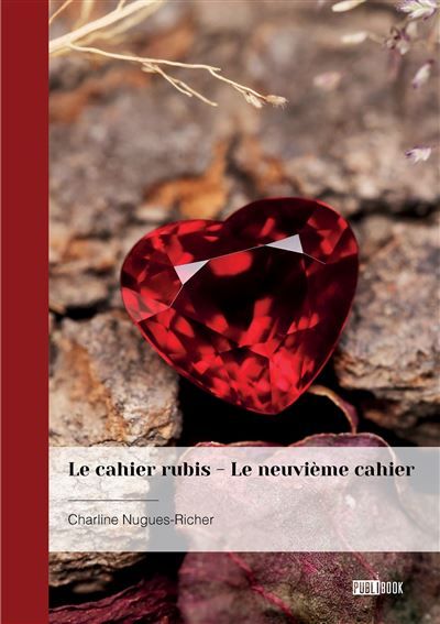 Le cahier rubis - Le neuvième cahier