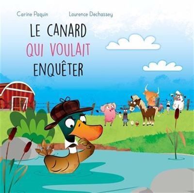 Le canard qui voulait enqueter