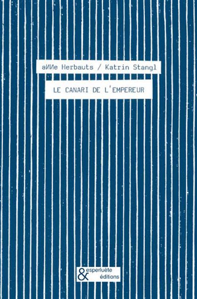 Le canari de l'Empereur
