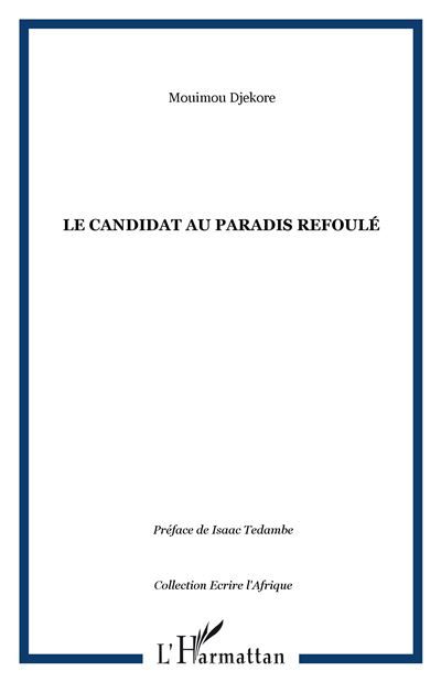 Le candidat au paradis refoulé