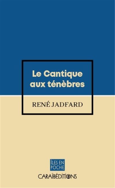 Le Cantique aux ténèbres