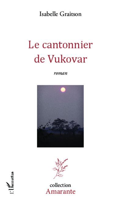 Le cantonnier de Vukovar Roman