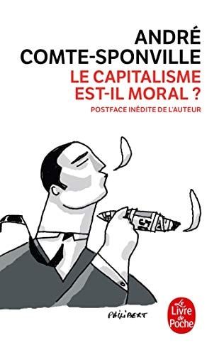Le capitalisme est-il moral ? sur quelques ridicules et tyrannies de notre temps