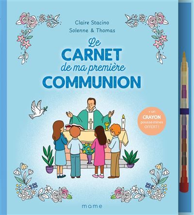 Le carnet de ma première communion Avec 1 crayon inclus