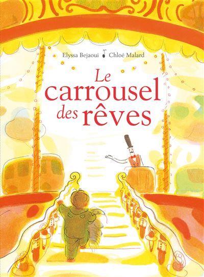 Le carrousel des rêves - Chloé Malard