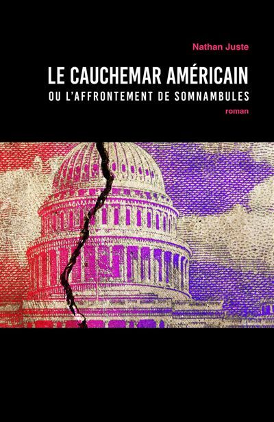 Le Cauchemar américain Ou l'affrontement de somnambules