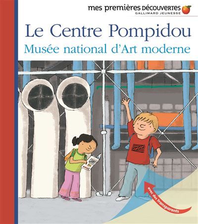 Le Centre Pompidou Musée national d'Art moderne