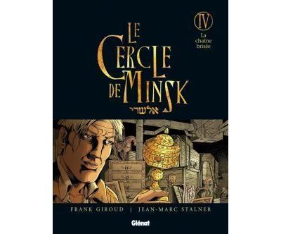Le Cercle de Minsk - Tome 04 La chaîne brisée