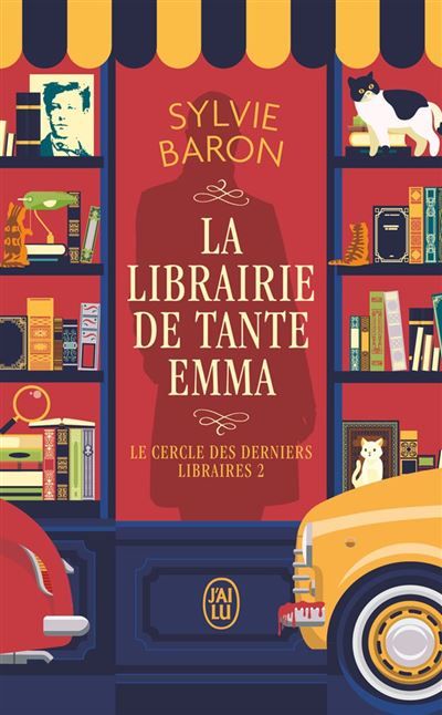 Couverture de Le Cercle des derniers libraires (Tome 2) - La librairie de tante Emma par Sylvie Baron