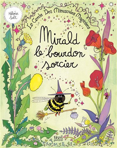 Le Cercle des minuscules magiciens Mirald le bourdon sorcier