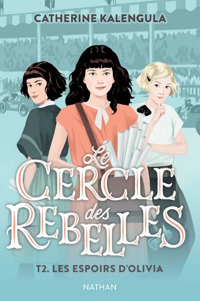 Le Cercle des rebelles T2 : Les espoirs d'Olivia
