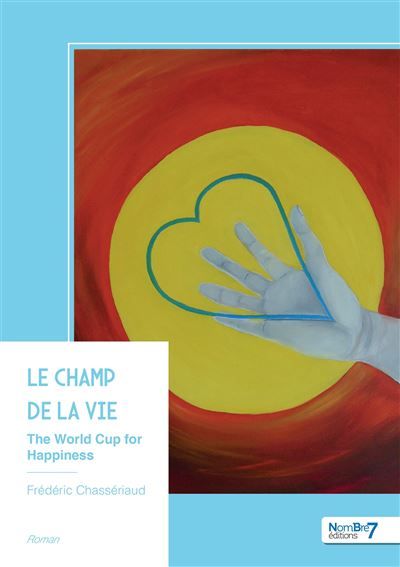 Le champ de la vie The World Cup for Happiness