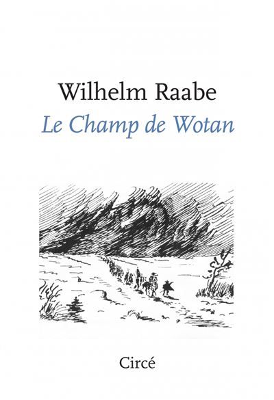 Le Champ de Wotan - Pierre Foucher