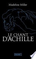Le Chant d'Achille (avec préface inédite de l'auteur)