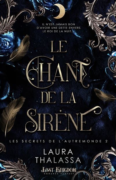 Le chant de la sirène (+L'ascencion du roi) Les secrets de l'autremonde 2 (+2.5)
