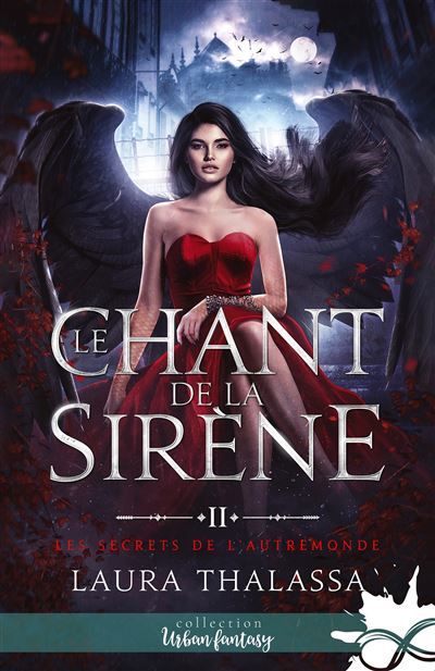 Le chant de la sirène Les secrets de l'AutreMonde, T2