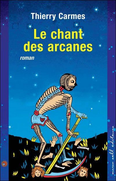 Le chant des arcanes Tome 1