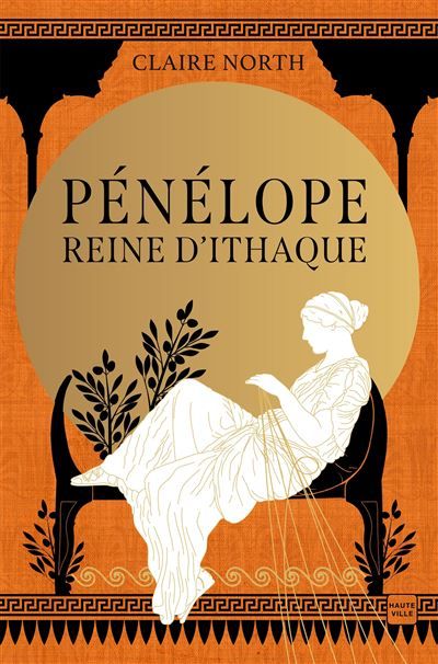 Le Chant des déesses, T1 : Pénélope, Reine d'Ithaque
